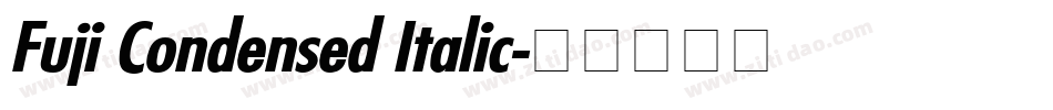 Fuji Condensed Italic字体转换
